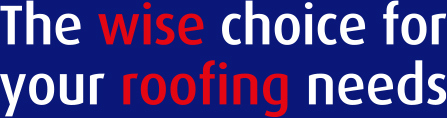 Slogan - The wise choice for your roofing needs